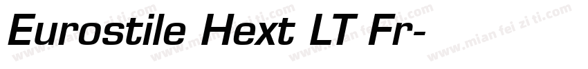 Eurostile Hext LT Fr字体转换